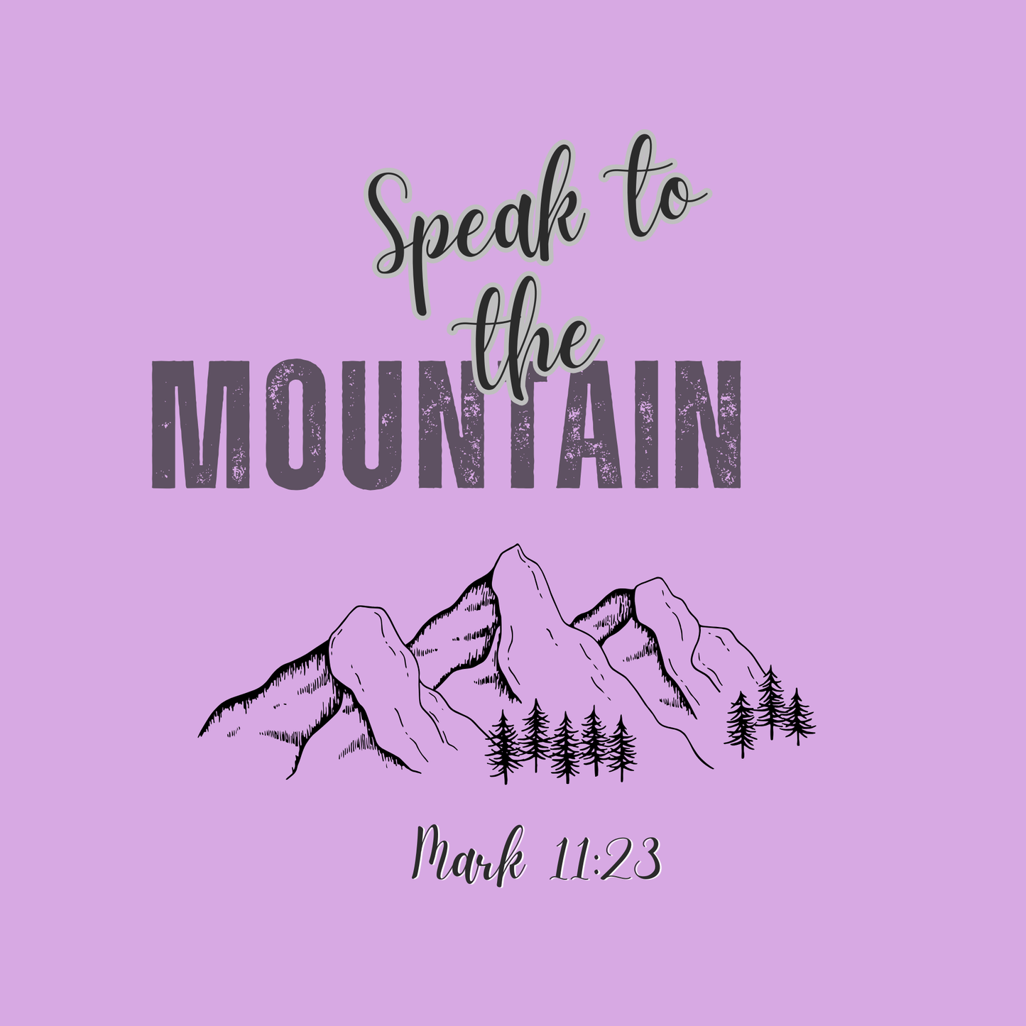 Speak to the Mountain Tee